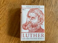 Willi Winkler - Luther, Ein deutscher Rebell - Neu Nordrhein-Westfalen - Tönisvorst Vorschau