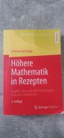 Höhere Mathematik in Rezepten: Begriffe, Sätze und zahlreiche Bei Bayern - Nennslingen Vorschau