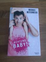 Achtung Baby von Michael Mittermeier Nordrhein-Westfalen - Kaarst Vorschau