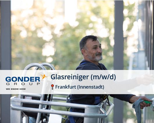 GONDER | Glasreiniger (m/w/d) Minijob - Frankfurt in Frankfurt am Main