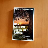 Das geheime Leben der Bäume von Peter Wohlleben Dortmund - Eving Vorschau