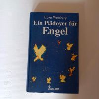 Ein Plädoyer für Engel - Egon Wenberg, Bauer Verlag, Hardcover. Niedersachsen - Uetze Vorschau