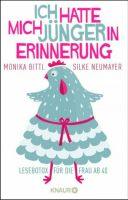 Ich hatte mich jünger in Erinnerung- Lesebotox für die Frau ab 40 Nordrhein-Westfalen - Haan Vorschau