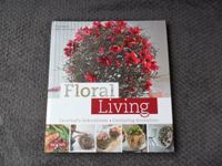 BLOOM'S ,Floral Living,das Buch mit gestalterischen Ideen Brandenburg - Frankfurt (Oder) Vorschau