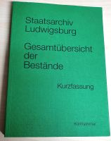 Staatsarchiv Ludwigsburg, Gesamtübersicht der Bestände: Kurzfassu Baden-Württemberg - Ludwigsburg Vorschau