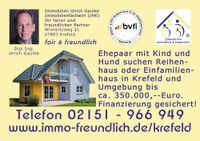 *Ehepaar mit Kind und Hund suchen Reihenhaus oder Einfamilienhaus in Krefeld und Umgebung Nordrhein-Westfalen - Krefeld Vorschau