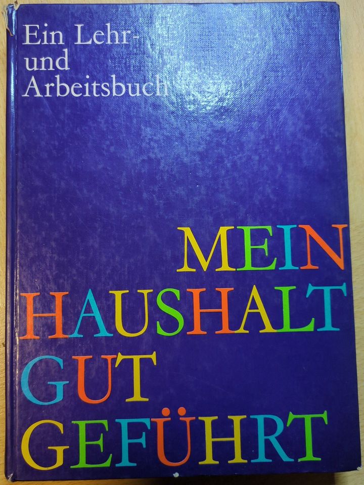 Mein Haushalt gut geführt - Ein Lehr- und Arbeitsbuch in Wittingen