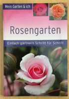 Gartenbuch ROSENGARTEN - einfach gärtnern Schritt für Schritt Bayern - Stadtbergen Vorschau