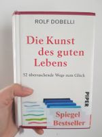 "Die Kunst des guten Lebens" von Rolf Dobelli (Buch) Sachsen - Lichtenstein Vorschau