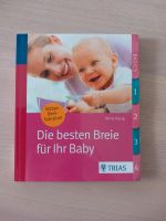 Die besten Breie für Ihr Baby Buch Trias Babybuch wie neu Hessen - Alsfeld Vorschau