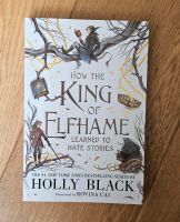 How the King of Elfhame learned to hate stories - Holly Black Köln - Ehrenfeld Vorschau
