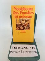 Das Paradies ist nebenan, Nooteboom, suhrkamp Taschenbuch Nordrhein-Westfalen - Krefeld Vorschau