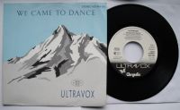 ULTRAVOX WE CAME TO DANCE Vinyl Single Nordrhein-Westfalen - Wesel Vorschau