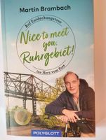 Nice to meet you, Ruhrgebiet mit Martin Brambach Autogramm Nordrhein-Westfalen - Marl Vorschau