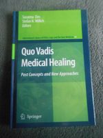 Quo Vadis Medical Healing: Past Concepts and New Approaches Berlin - Zehlendorf Vorschau