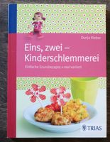 NEU Kochbuch Eins, zwei - Kinderschlemmerei, Dunja Rieber Bayern - Bechhofen Vorschau