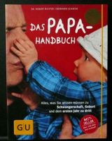 Das Papa-Handbuch-- das Praxisbuch von Väter für Väter Rheinland-Pfalz - Niederfischbach Vorschau