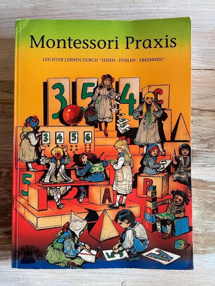 Montessori Praxis die Montessori Bibel in Leipzig