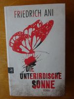 Die unterirdische Sonne, Friedrich Ani, neu, Thriller, Jugend Thüringen - Leutenberg Vorschau