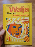 Kinderbuch DDR Erwin Bekier Walja die erste Kosmonautin 1982 Sachsen-Anhalt - Halle Vorschau