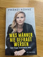 Buch "Was Männer nie gefragt werden" Berlin - Mitte Vorschau