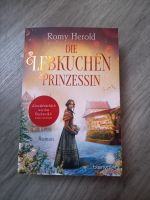 Die Lebkuchen Prinzessin, Romy Herold, Taschenbuch, neu Hessen - Rosbach (v d Höhe) Vorschau