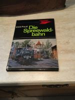 Die Spreewaldbahn, Buch von Erich Preuß, 1979 Brandenburg - Vetschau Vorschau