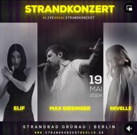 Strandbad Grünau Konzert Max Giesinger, Elif, Revelle 2Tickets Berlin - Mitte Vorschau