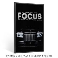 FOCUS , Motivation Text Rolls-Royce Wandbild ,Leinwand mit Rahmen Stuttgart - Stuttgart-Ost Vorschau