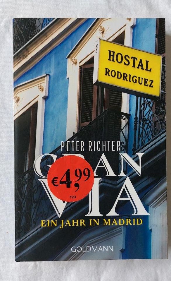 Gran Via: 1 Jahr in Madrid - Peter Richter in Bremerhaven