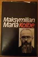 Maksymilian Maria Kolbe: Für andere leben und sterben Innenstadt - Köln Altstadt Vorschau