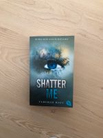 Shatter Me auf Deutsch - Booktok Rheinland-Pfalz - Peterslahr Vorschau