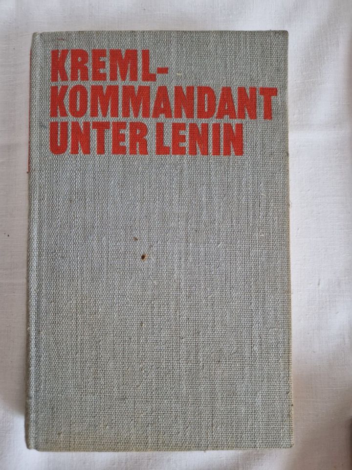 Kreml - Kommandant unter Lenin von Pawel Malkow in Radeberg