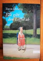 Tessa Henning Elli gibt den Löffel ab Roman Buch Rheinland-Pfalz - Ramstein-Miesenbach Vorschau