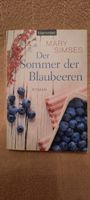 Roman - " Der Sommer der Blaubeeren " von " MARY SIMSES " Nordrhein-Westfalen - Mülheim (Ruhr) Vorschau