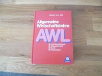 Lehrbuch Allgemeine Wirtschaftslehre AWL Gehlen Verlag 1995 Schleswig-Holstein - Lübeck Vorschau