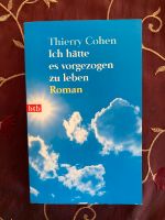 Ich hätte es vorgezogen zu leben (Thierry Cohen) Bayern - Schwarzach am Main Vorschau