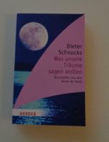 Buch was uns unsere Träume sagen wollen v. Dieter Schnocks Bayern - Piding Vorschau