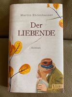 Der Liebende von Martin Ehrenhauser Bayern - Langenzenn Vorschau