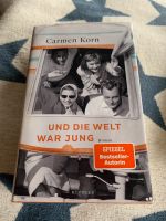 Carmen Korn und die Welt war jung              ( gebundenes Buch) Hessen - Alsfeld Vorschau