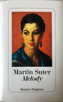 Martin Suter, Melody, Hardcover, Neu Hessen - Wiesbaden Vorschau