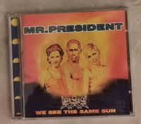 CD  -  Mr. President - We see the same sun Nordrhein-Westfalen - Altenberge Vorschau