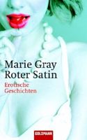 13869 Marie Gray ROTER SATIN erotische Geschichten Nordrhein-Westfalen - Hürtgenwald Vorschau