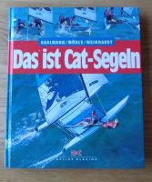 Das ist Cat-Segeln Buch Wassersportunterreicht Leipzig - Kleinzschocher Vorschau