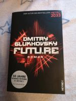 Dmitry Glukhovsky - Future Nordrhein-Westfalen - Drensteinfurt Vorschau