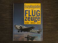 Enzyklopädie der Flugzeuge Technik Modelle Daten/Krieg Nordrhein-Westfalen - Kevelaer Vorschau