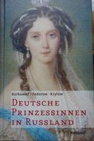 Deutsche Prinzessinen in Russland (NP 19,90€) Pankow - Prenzlauer Berg Vorschau