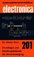 amateurreihe electronica 201_GrundlagenUndSchaltungsbeispieleDerS Mecklenburg-Vorpommern - Schönwalde (Vorpommern) Vorschau