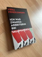 Vera Friedländer ich war Zwangsarbeitern bei Salamander Buch Stuttgart - Feuerbach Vorschau