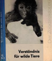 DDR Buch Verständnis für wilde Tiere Zoodirektor Dresden 1968 Sachsen-Anhalt - Halle Vorschau